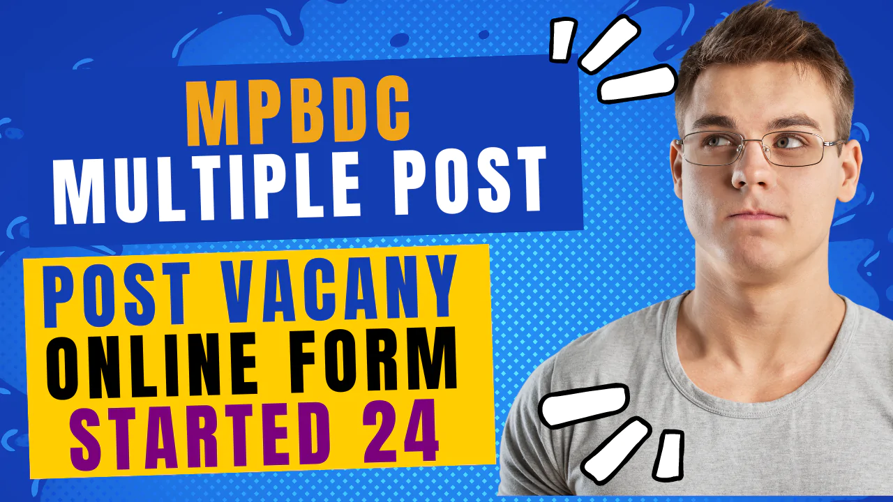 MPBDC Recruitment 2024: MPBDC Vacancy 2024 Apply Online, For 55 Post