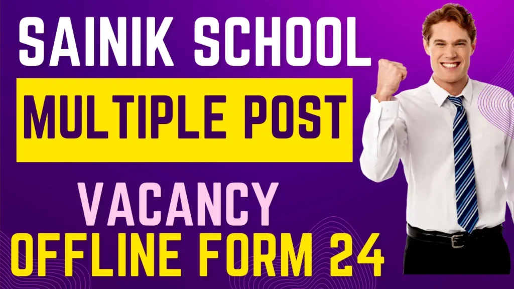 Sainik School Chittorgarh Recruitment 2024 | Sainik School Multiple Post Vacancy 2024
