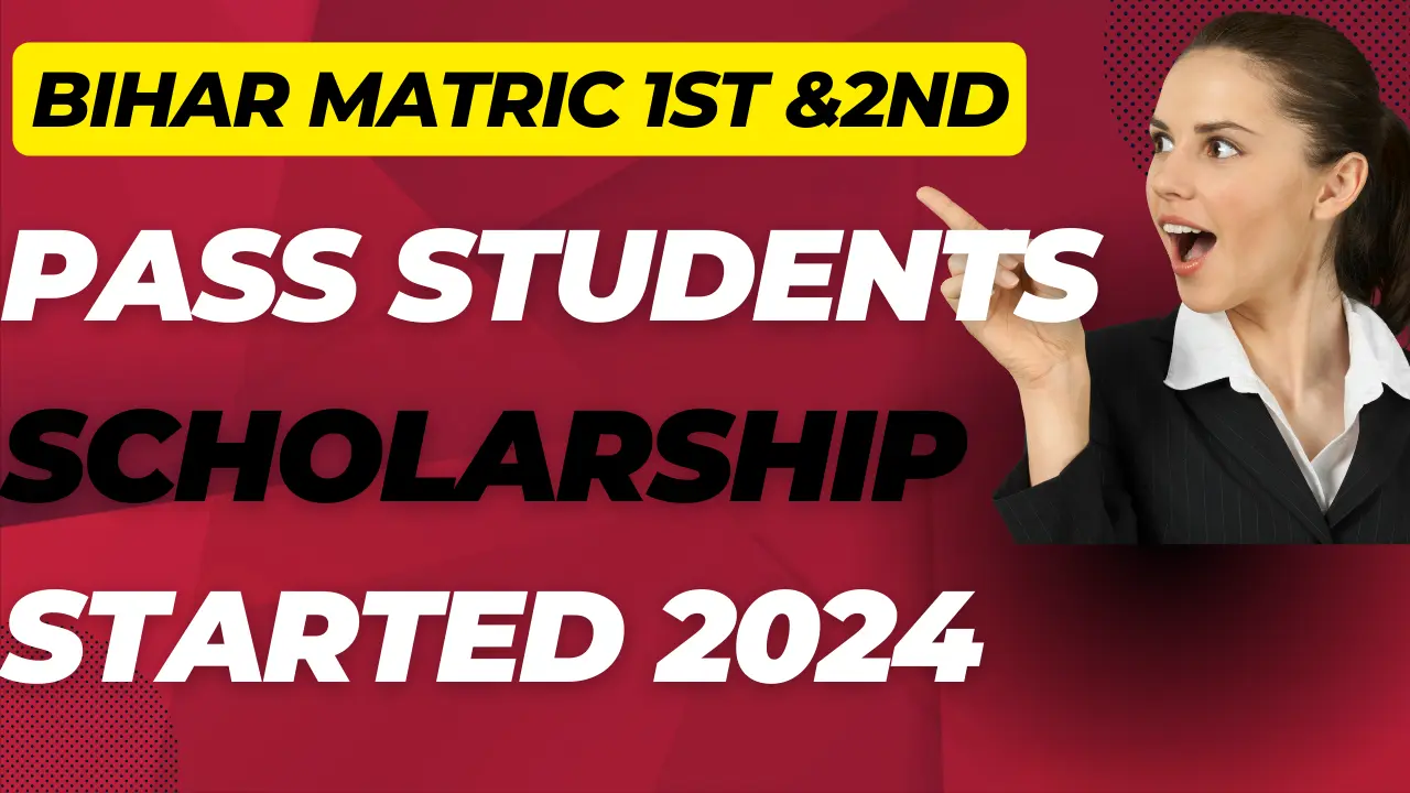 Bihar Board Matric 1st 2nd Div Pass 2024 Scholarship Date Increased