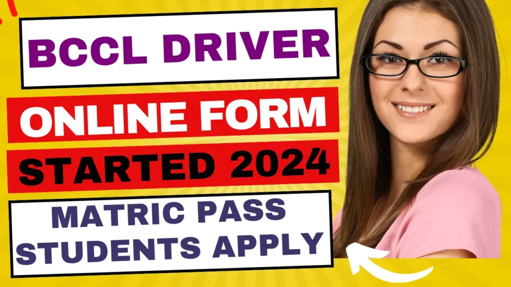 BCCL Driver Recruitment 2024 | BCCL Driver Online Form 24 Started