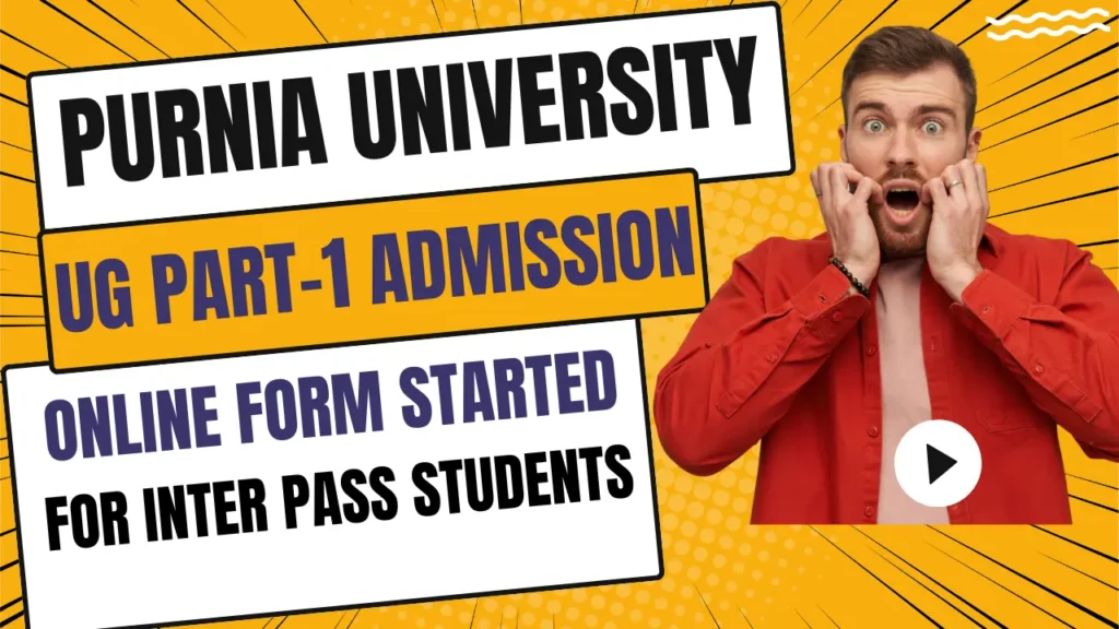 Purniya University UG Admission 2024 | Purnia University BA/BSC/B.com Part1 Admission Online 24
