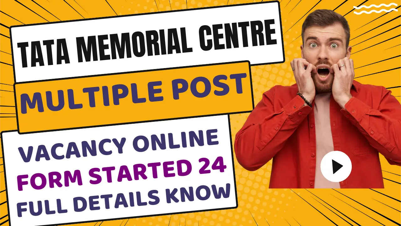 Tata Memorial Centre Recruitment 2024 | TMC Required Multiple Post Vacancy 2024