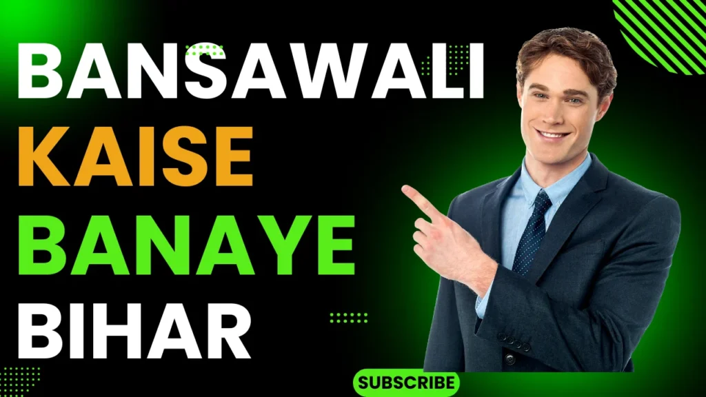 how to make bansawali in bihar 2024