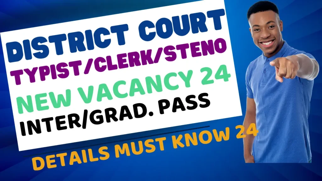 District Court Nabarangpur Recruitment 2024 | District Court Nabarangpur Clerk Typist Steno Vacancy 24