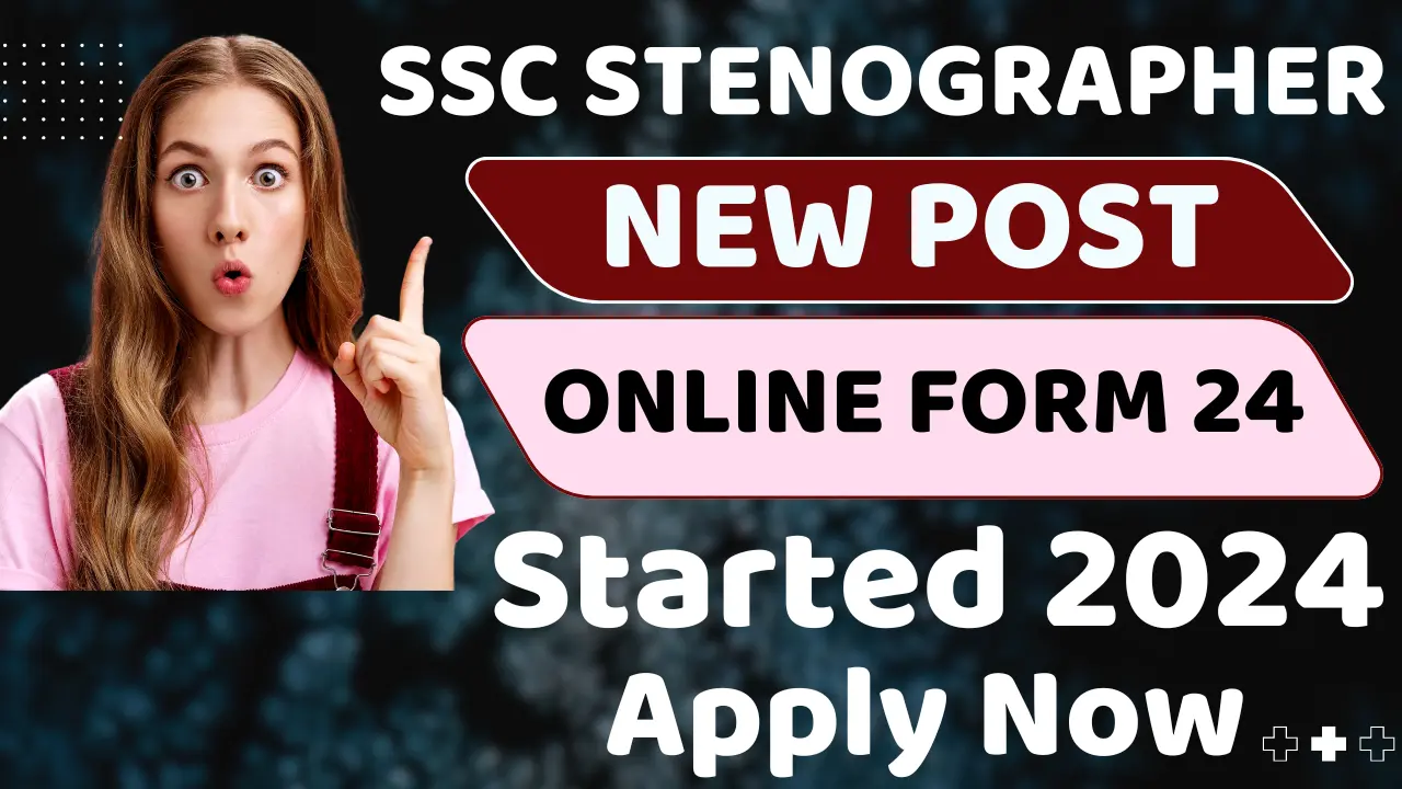 SSC Stenographer Recruitment 2024