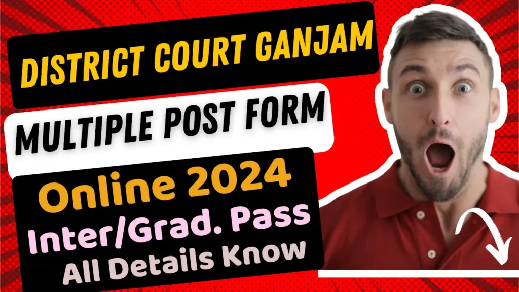 District Court Ganjam New Recruitment 2024 | District Court Ganjam Multiple Post Vacancy 24