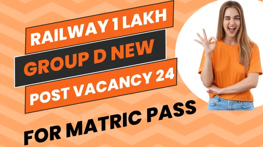 Railway Group D Bumper Vacancy 24 | Railway New Vacancy Group D 1 Lakh 24