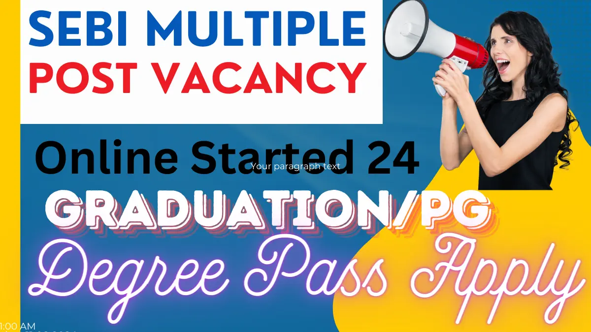 SEBI Assistant Manager Grade A Recruitment 2024 Notification
