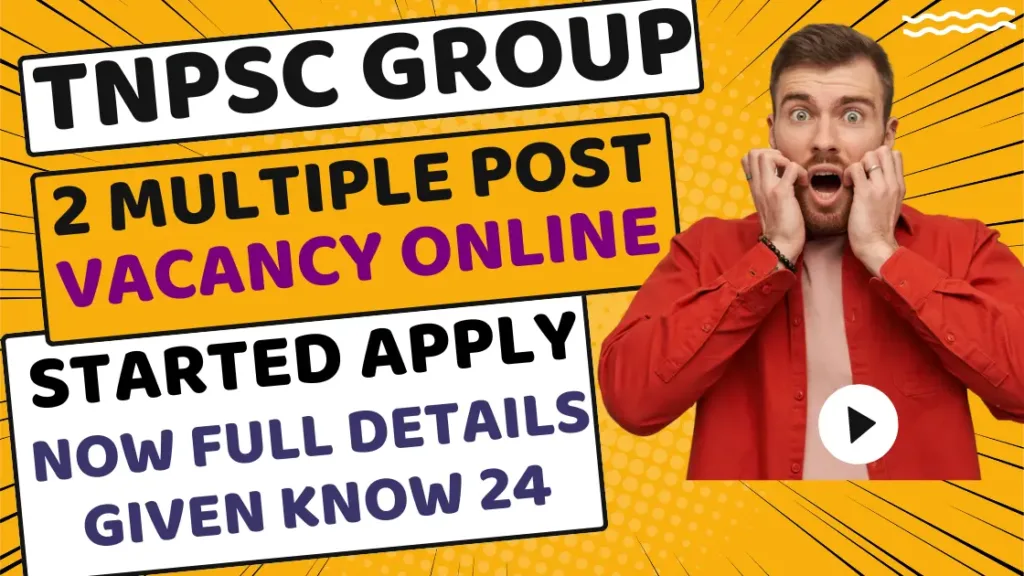 TNPSC Group 2 Vacancy 2024 | TNPSC Group 2 New Form Online 2024