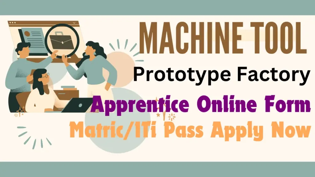 Machine Tool Prototype Factory Ambarnath Trade Apprentice Recruitment
