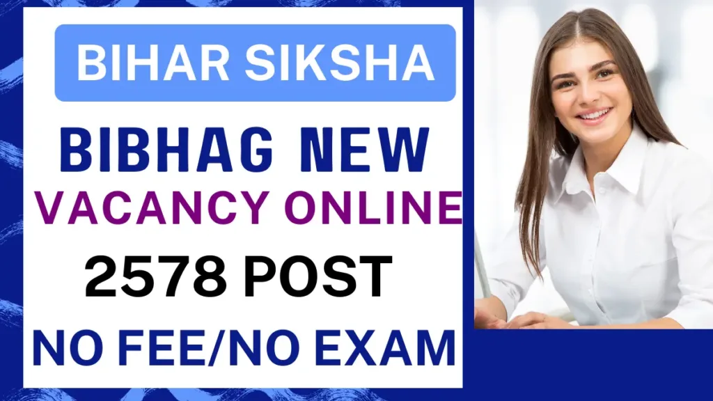 Bihar Shiksha Sevak New Vacancy 2024 | Bihar Shiksha Sevak 2578 Post Form Online 24