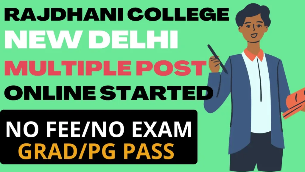 Rajdhani College Delhi New Form 2024 | Rajdhani College Delhi Multiple Post Vacancy 24