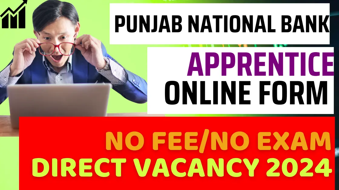 Punjab National Bank Apprentice Form 24 | PNB Apprentice Vacancy 24