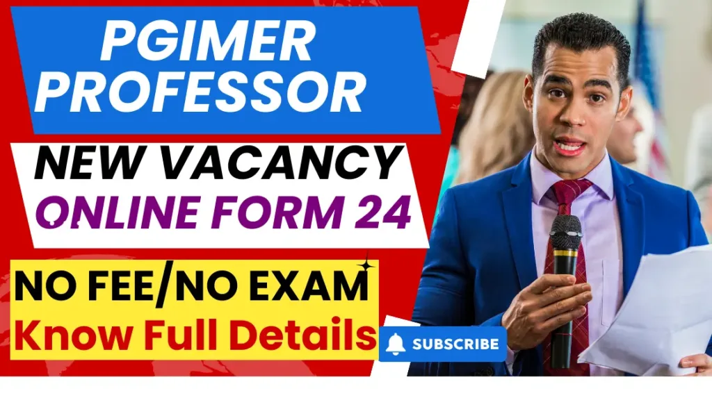 PGIMER Chandigarh Assistant Professor Form | PGIMER Assistant Professor Vacancy 24
