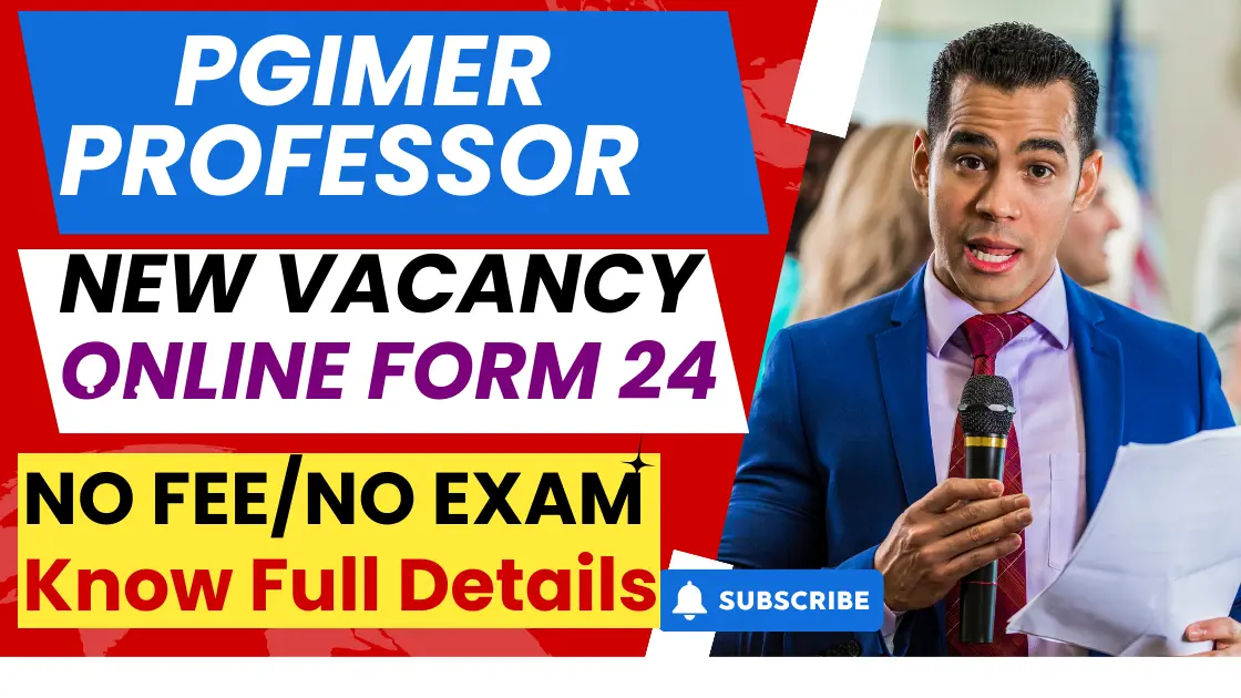 PGIMER Chandigarh Assistant Professor Form | PGIMER Assistant Professor Vacancy 24