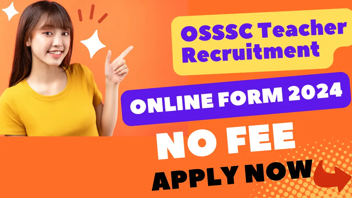 OSSSC Teacher Recruitment 2024 Apply Online,