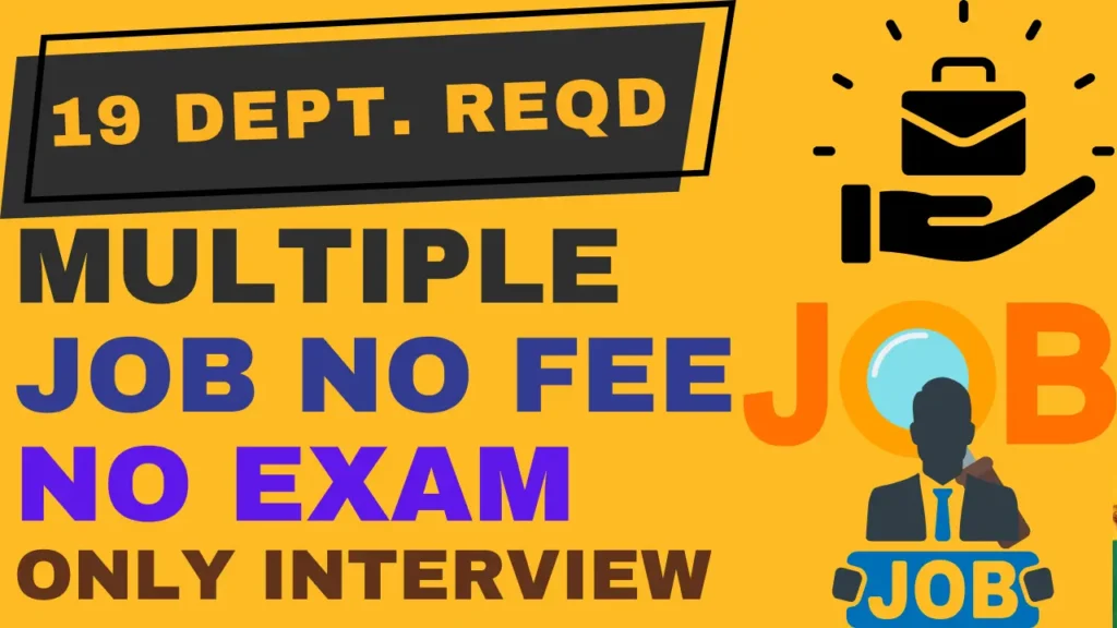  Today Top 19 New Vacancy | 23 June Top 19 Vacancy No Fee No Exam Only Interview