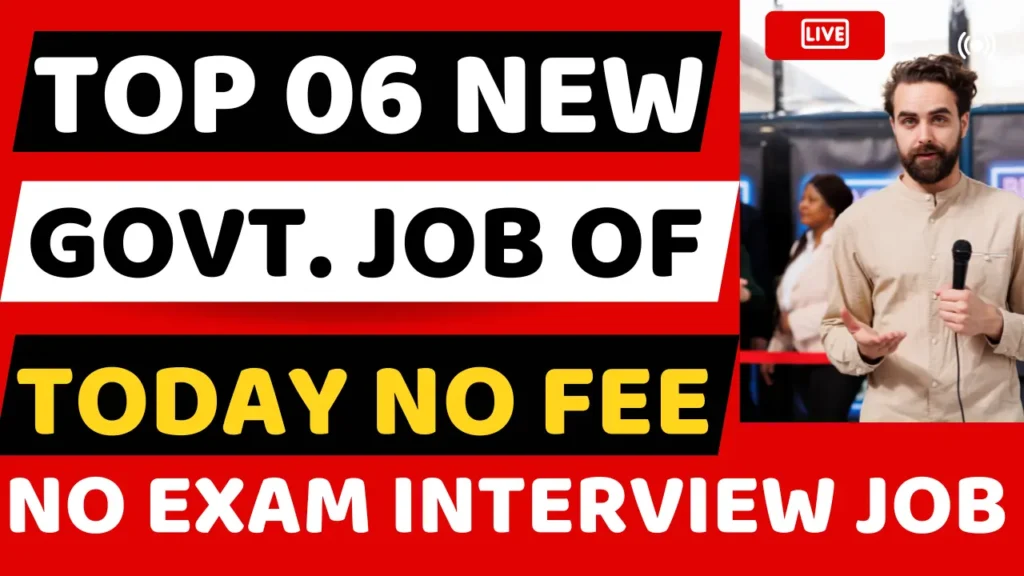  15 June 2025 Top 06 New Vacancy | 15 June Top 06 Vacancy No Fee No Exam Only Interview