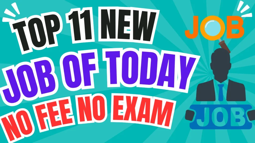 10 June 2025 Top 11 New Vacancy | 10 June Top 11 Vacancy No Fee No Exam Only Interview