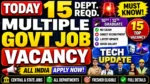 Today 15 Govt Job Vacancy