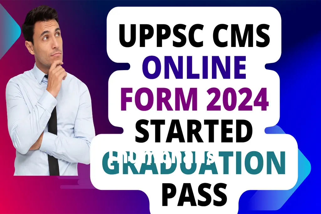 UPSC CMS Exam 2024 Online Form 2024