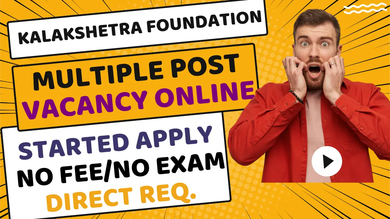 Kalakshetra Foundation Chennai Recruitment 2024 | Kalakshetra Foundation Chennai Multiple Post Vacancy 2024