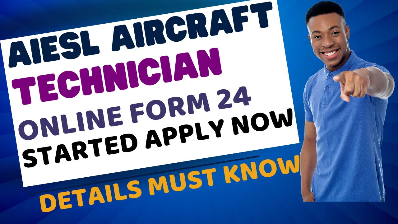 AIESL Aircraft Technician Online Form 24 | AIESL Aircraft Technician Vacancy 24