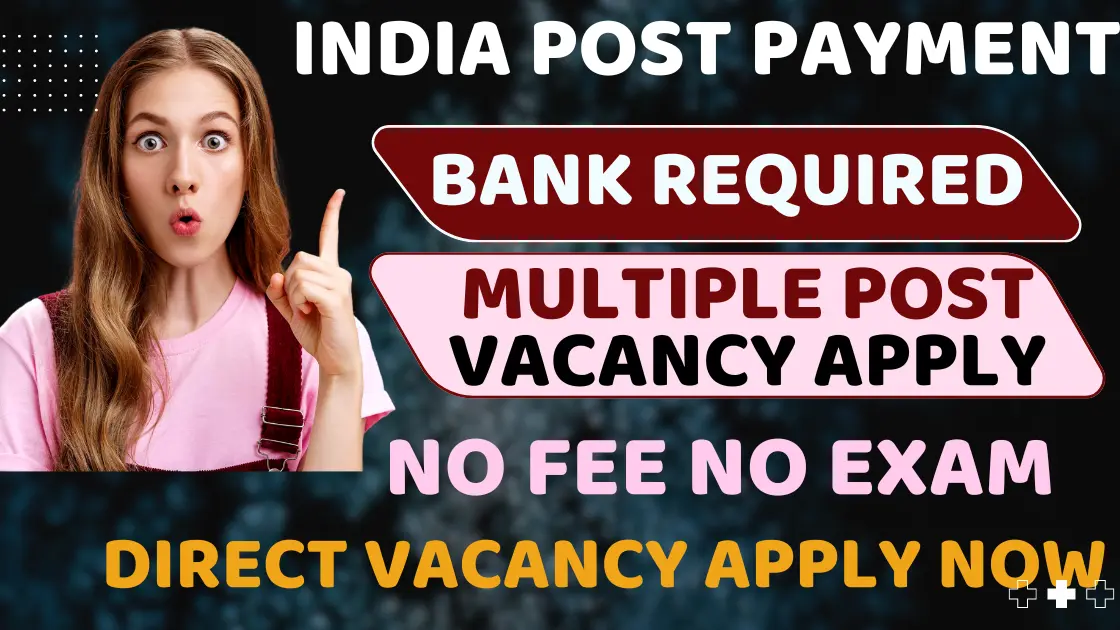 India Post Payment Bank Multiple Post Vacancy 24