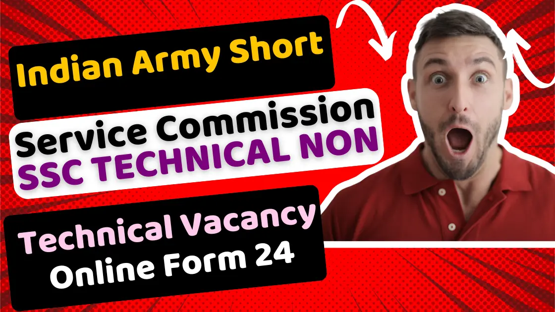 Join Indian Army Short Service Commission SSC Technical / Non-Technical Vacancy 24